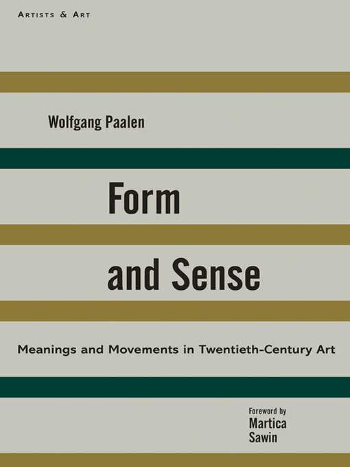 Title details for Form and Sense by Wolfgang Paalen - Available
